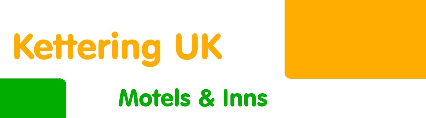 Best motels & inns in Kettering UK - Rating & Reviews